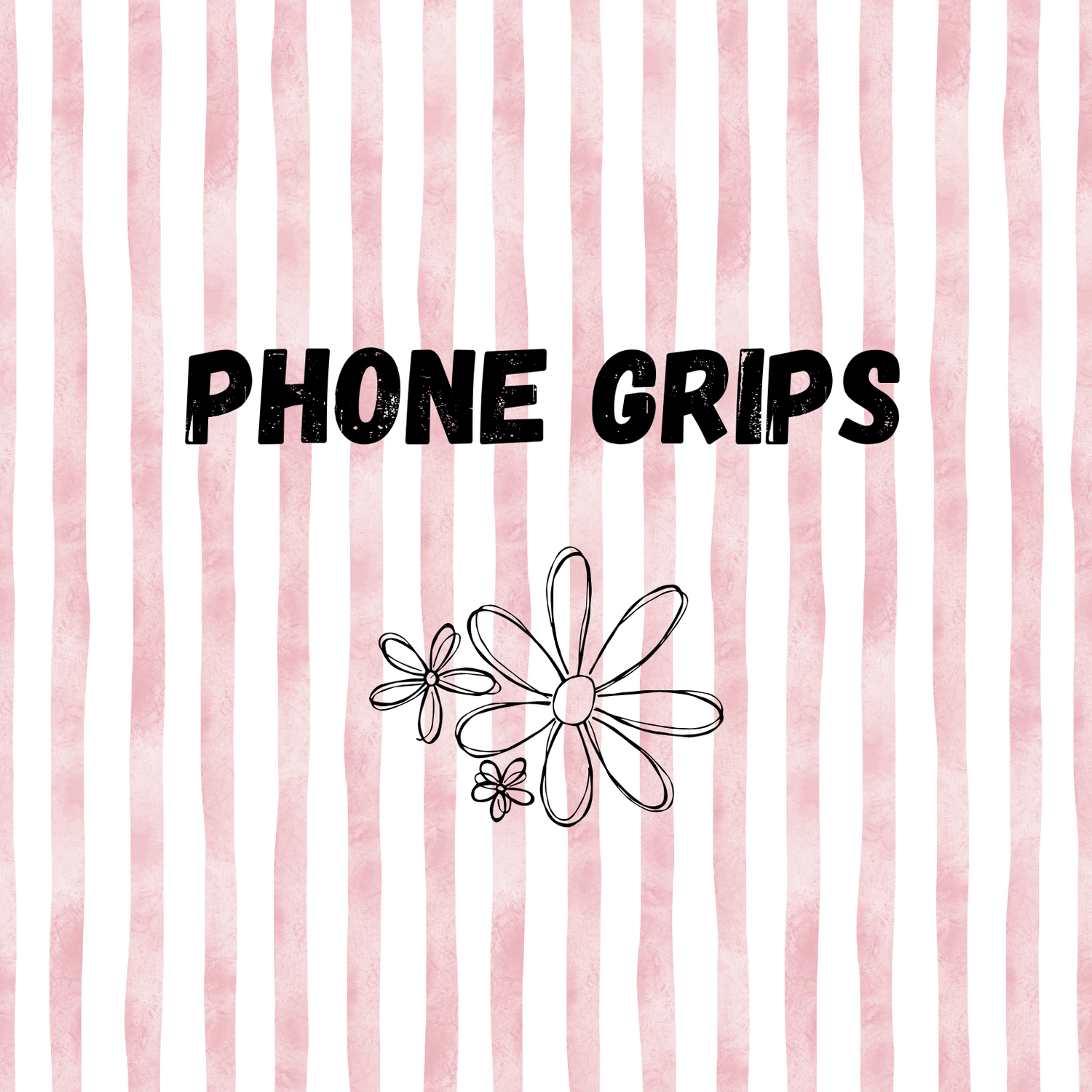 Phone Grips