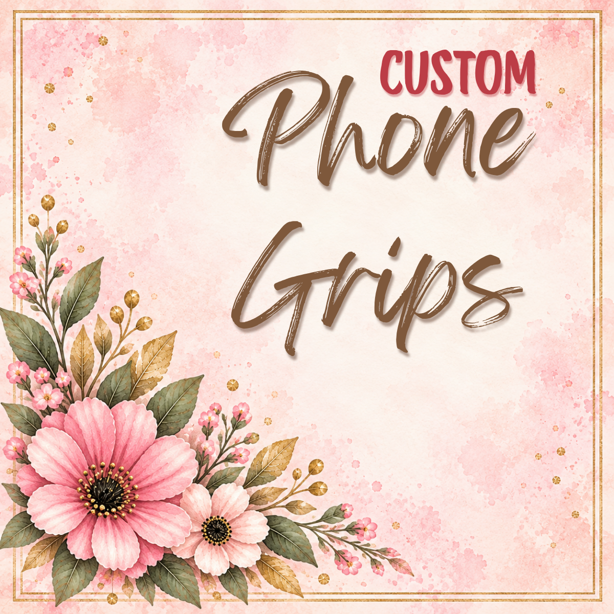 Custom Phone Grips