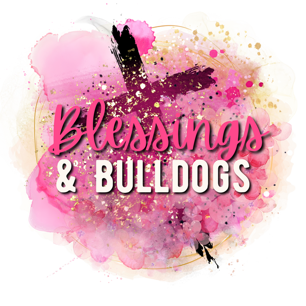 Blessings and Bulldogs